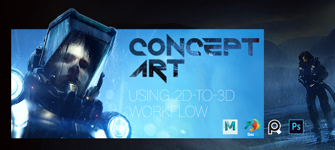 The High-End 3D workflow For Concept Art